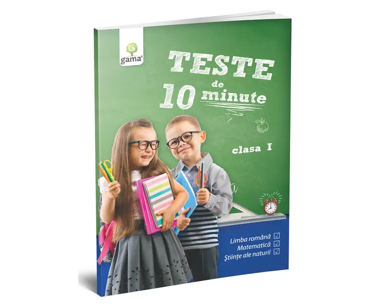 Teste de 10 minute. Clasa I