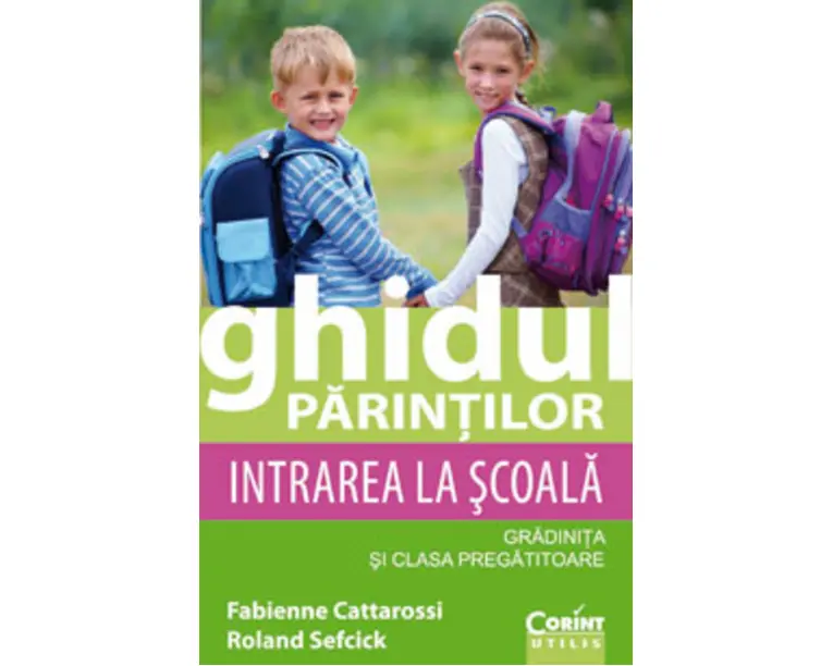 Ghidul parinţilor. Intrarea la şcoala