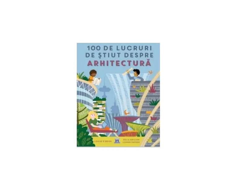 100 de lucruri de stiut despre arhitectura
