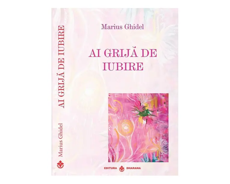 Ai grija de iubire