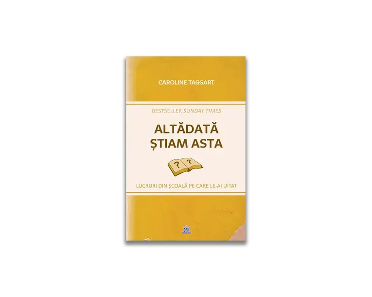 Altadata stiam asta: Lucruri din scoala pe care le-ai uitat
