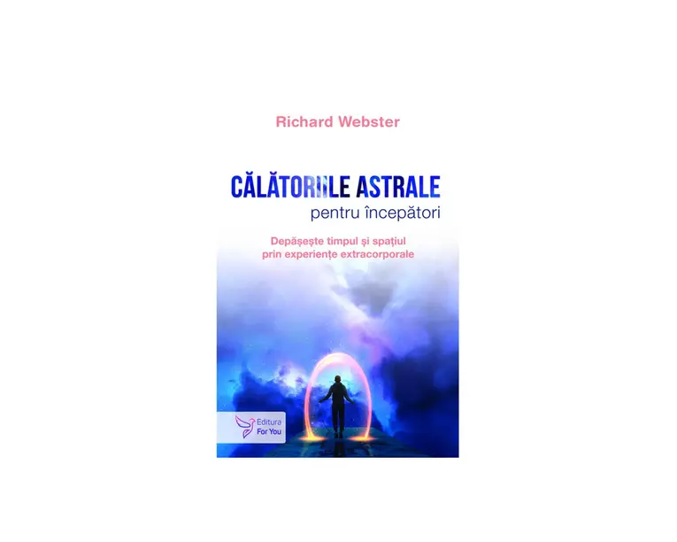 Calatoriile astrale pentru incepatori