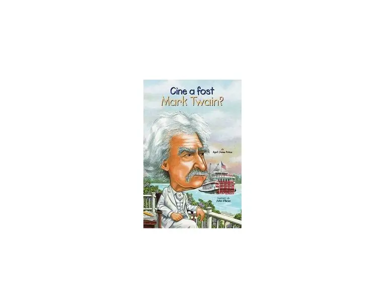 Cine a fost Mark Twain?