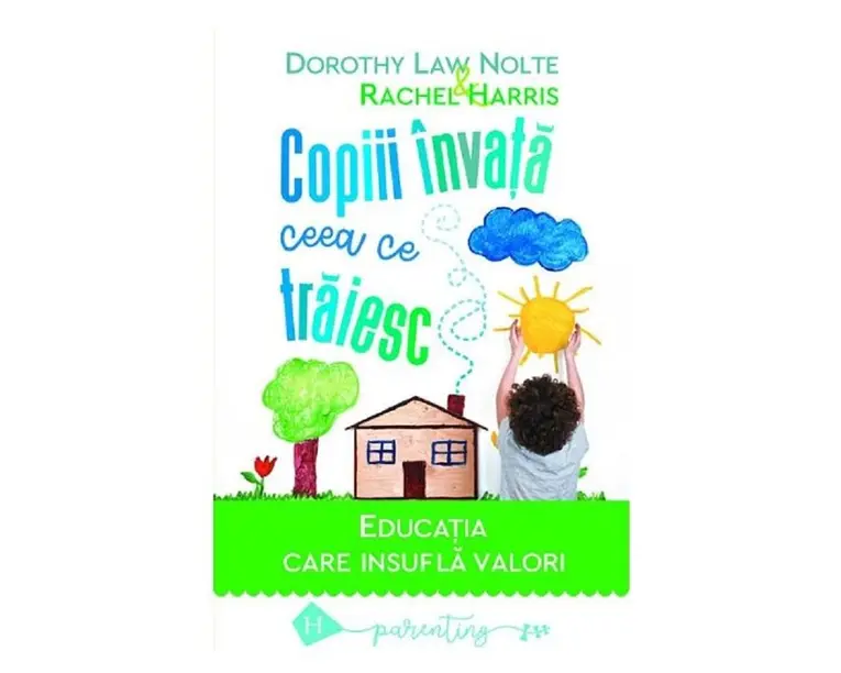 Copiii invata ceea ce traiesc