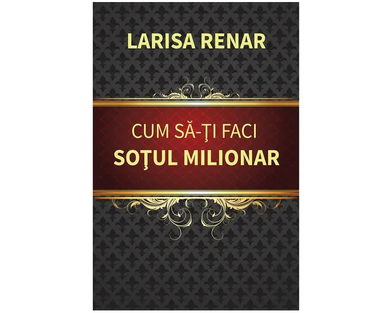 Cum sa-ti faci sotul milionar