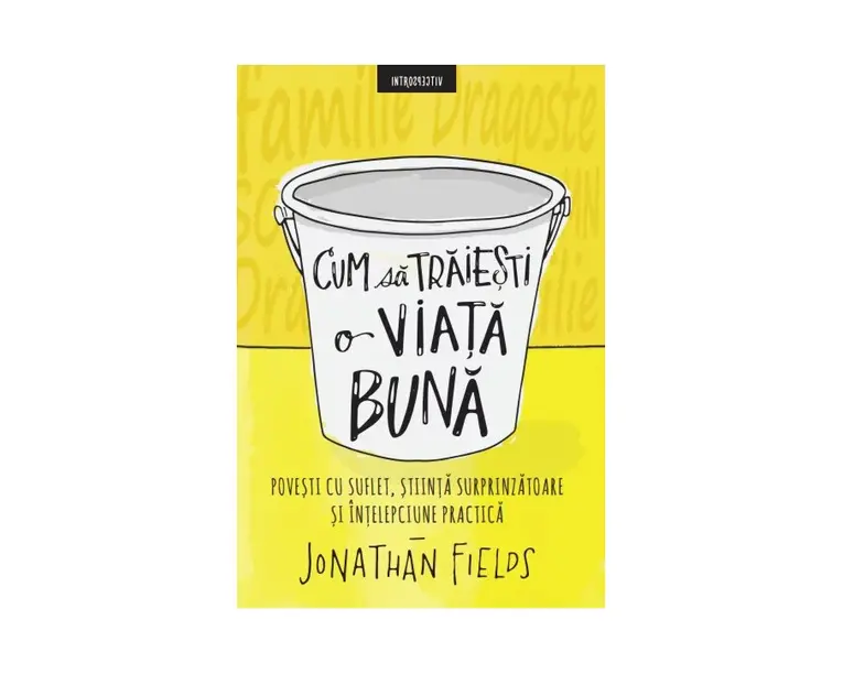 Cum sa traiesti o viata buna