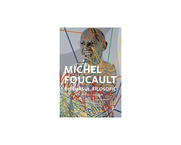 Discursul filosofic - Michel Foucault