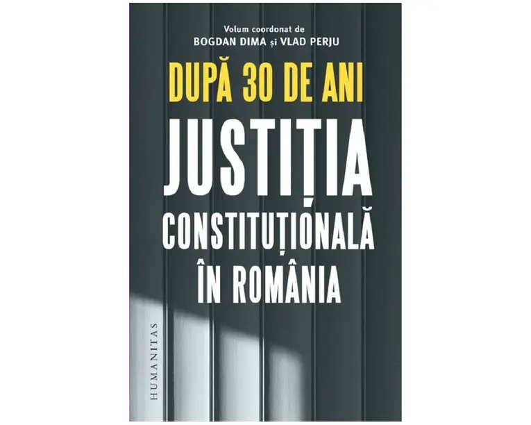 Dupa 30 de ani. Justitia constitutionala in Romania