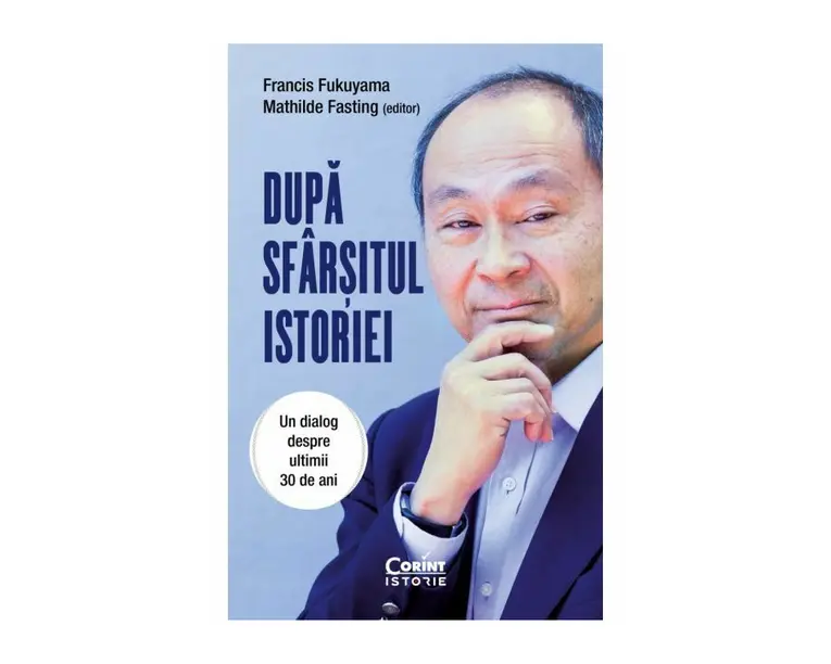 Dupa sfarsitul istoriei. Un dialog despre ultimii 30 de ani