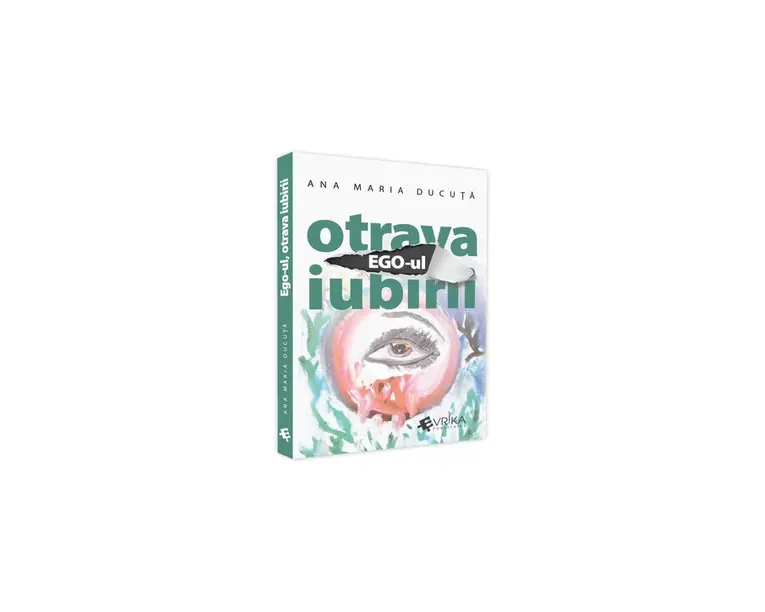 Ego-ul, Otrava Iubirii