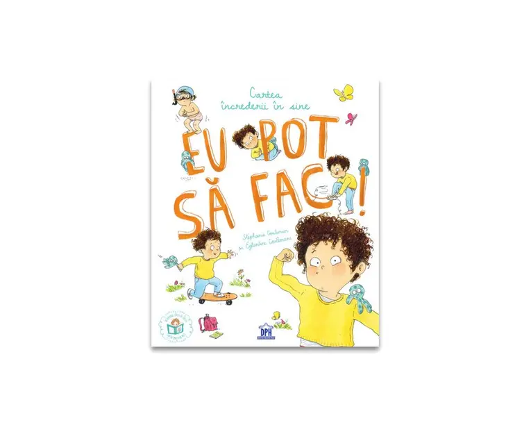 Eu pot sa fac! Cartea increderii in sine