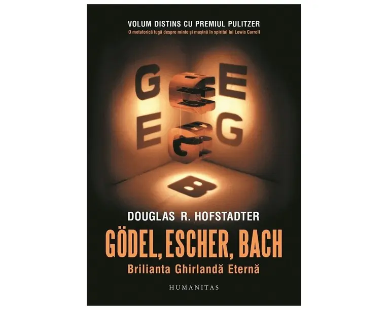 Godel, Escher, Bach. Brilianta Ghirlanda Eterna