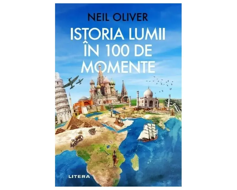 Istoria Lumii in 100 de Momente
