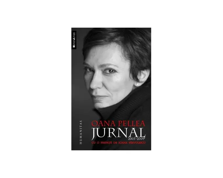 Jurnal 2003-2009 - Oana Pellea