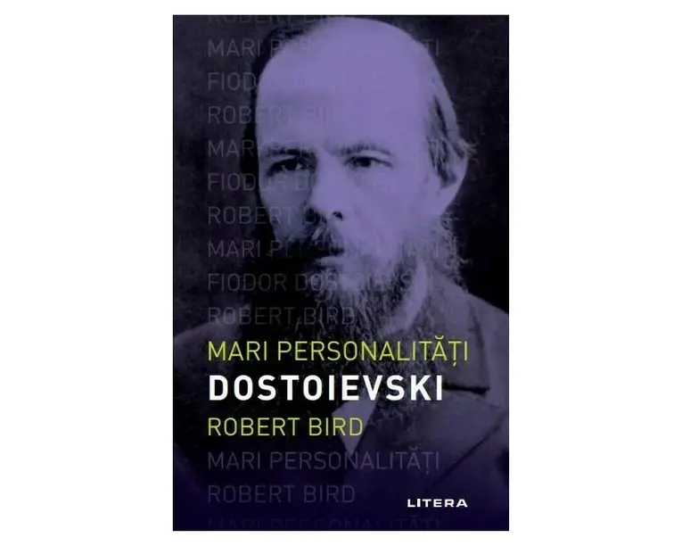 Mari personalitati. Dostoievski