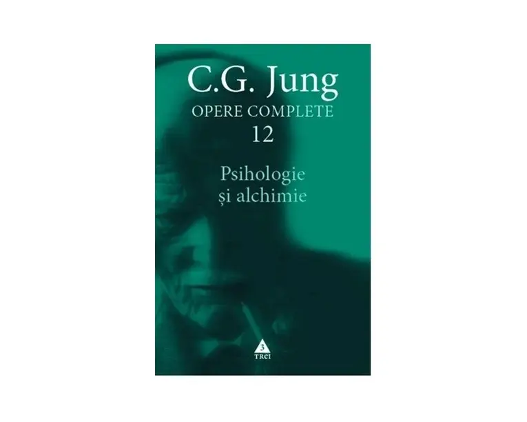 Opere Jung vol. 12 - Psihologie si alchimie