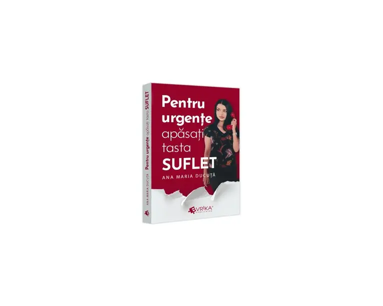 Pentru urgente, apasati tasta „SUFLET”