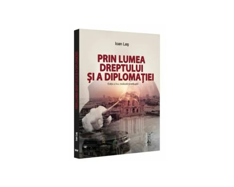 Prin lumea dreptului si a diplomatiei