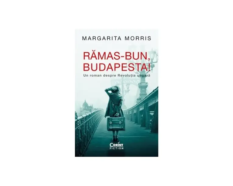 Ramas-bun, Budapesta! Un roman despre Revolutia ungara