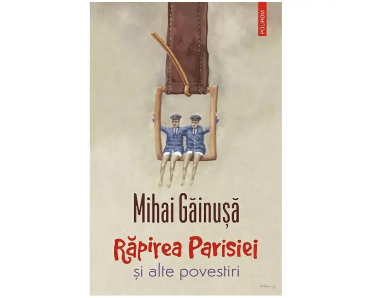 Rapirea Parisiei si alte povestiri