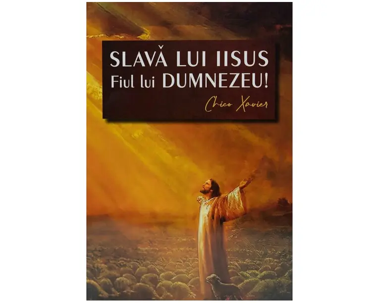 Slava lui Iisus Fiul lui Dumnezeu!