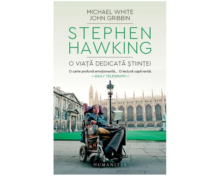 Stephen Hawking. O viata dedicata stiintei