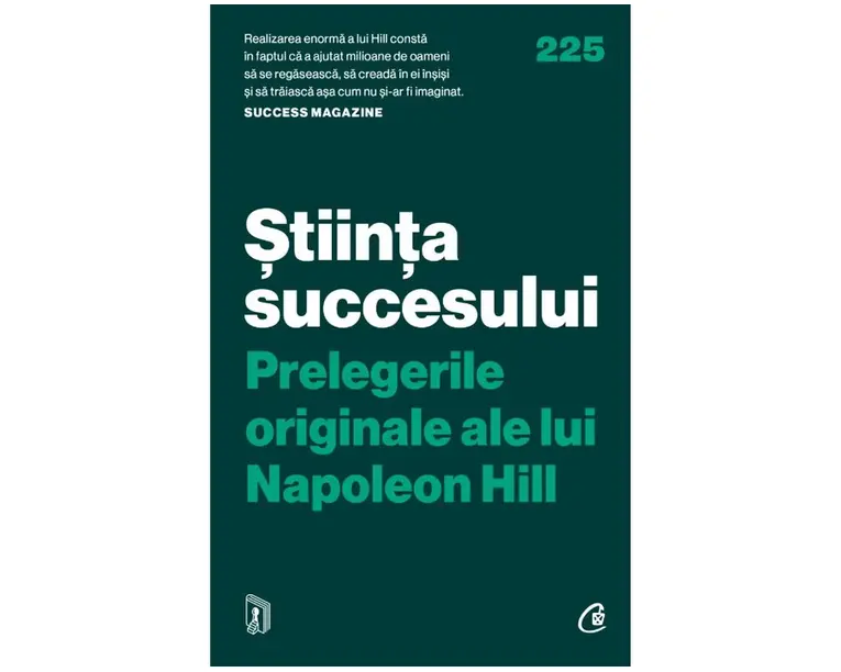 Stiinta succesului. Prelegerile originale ale lui Napoleon Hill