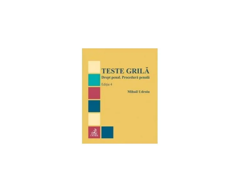Teste grila. Drept penal. Procedura penala
