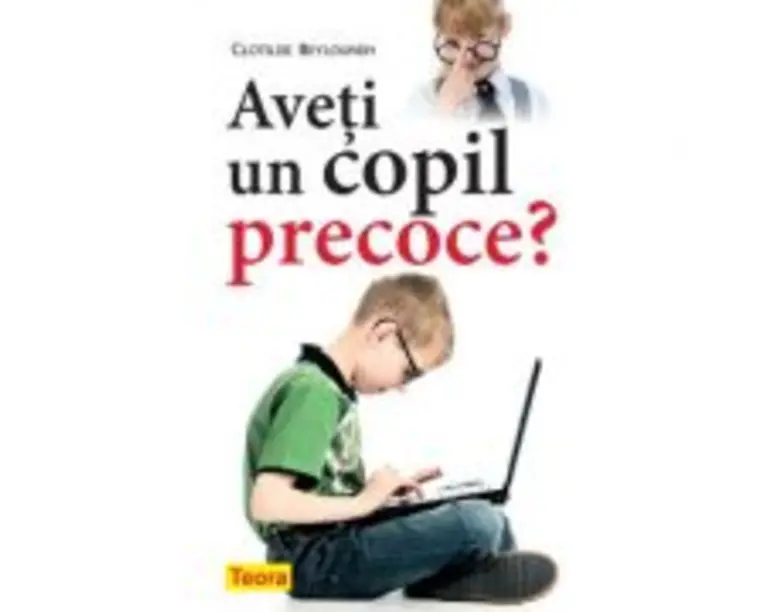 Aveti un copil precoce? - Clotilde Beylouneh