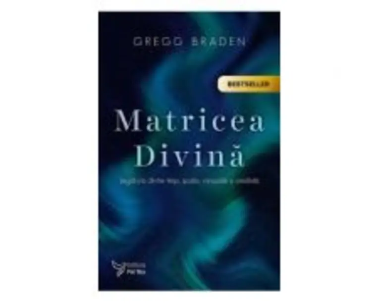 Matricea Divina - Gregg Braden