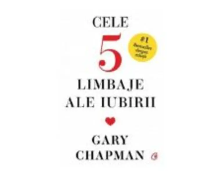 Cele cinci limbaje ale iubirii. Editie de colectie - Gary Chapman