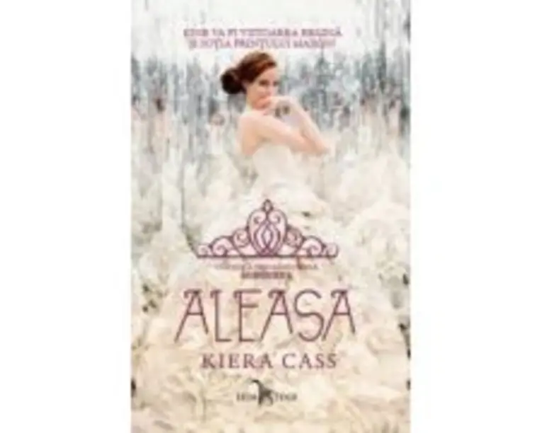 Aleasa. Seria Alegerea, volumul 3 - Kiera Cass