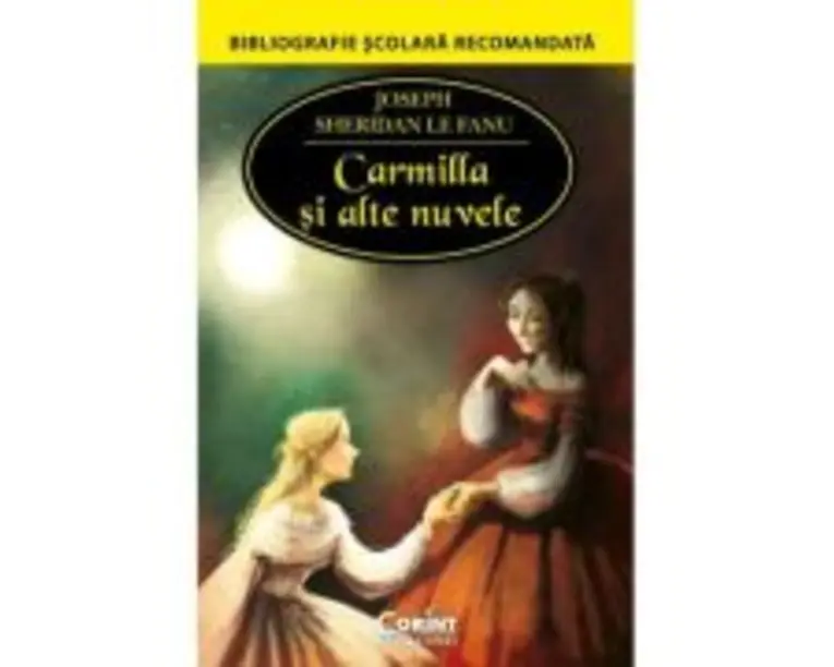 Carmilla si alte nuvele - Joseph Sheridan Le Fanu