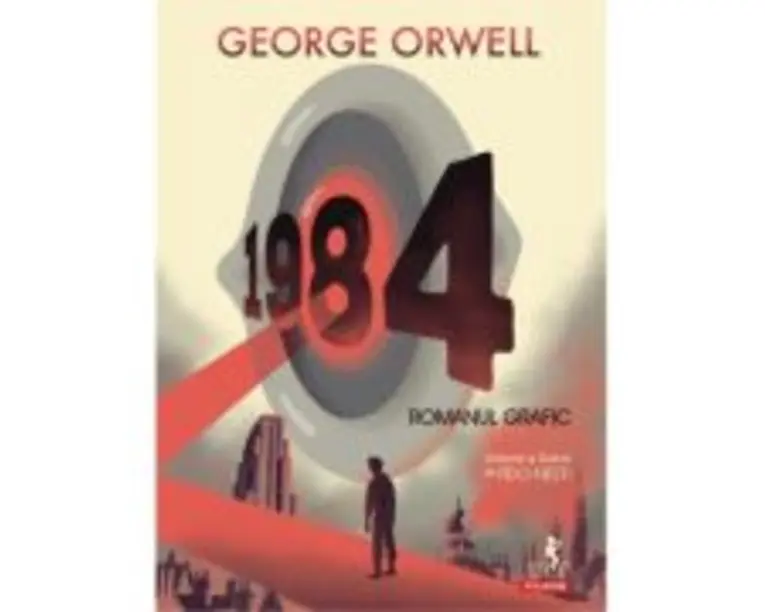 1984. Romanul grafic - George Orwell
