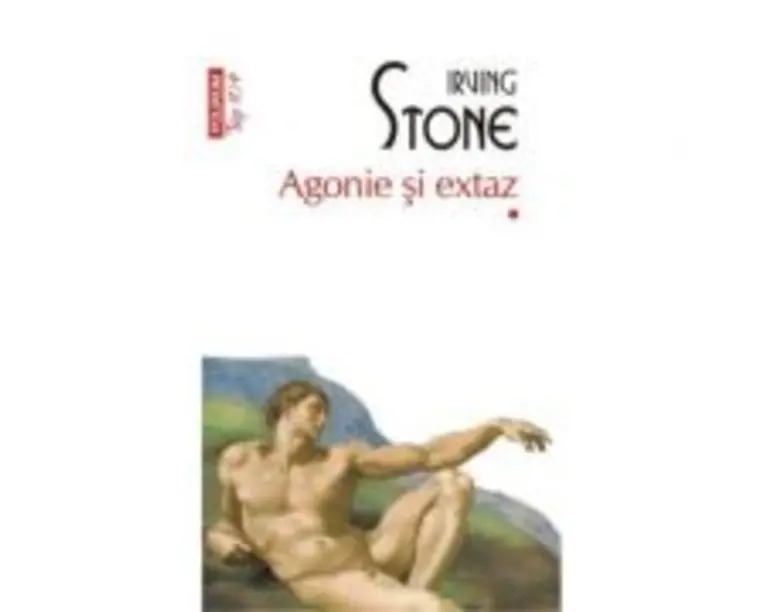 Agonie si extaz, 2 Volume - Irving Stone