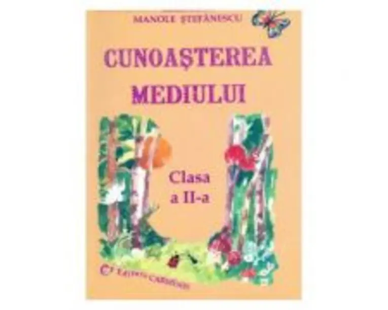 Cunoasterea mediului Clasa a 2-a - Georgeta Manole-Stefanescu