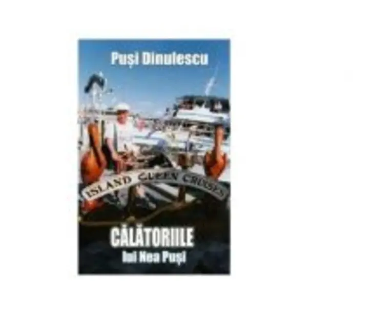 Calatoriile lui Nea Pusi - Pusi Dinulescu