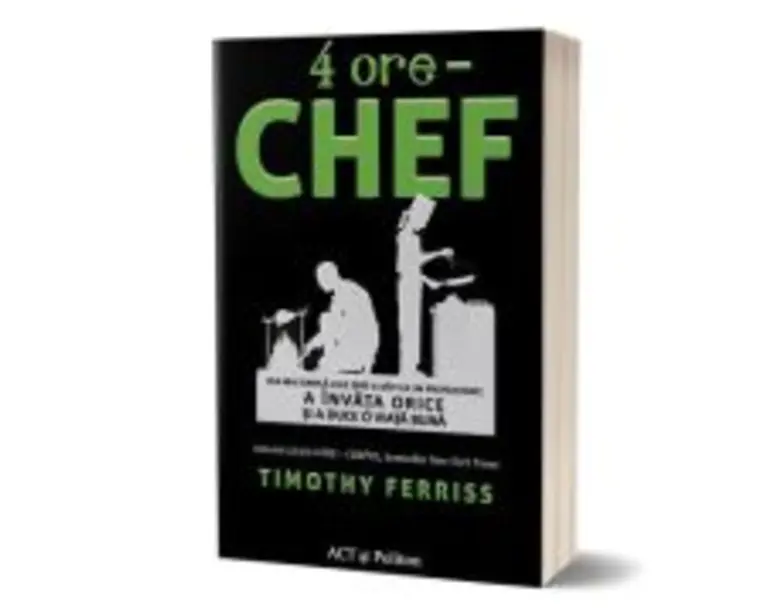 4 ore. Chef - Timothy Ferriss