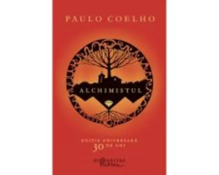 Alchimistul - Paulo Coelho. Editie aniversara