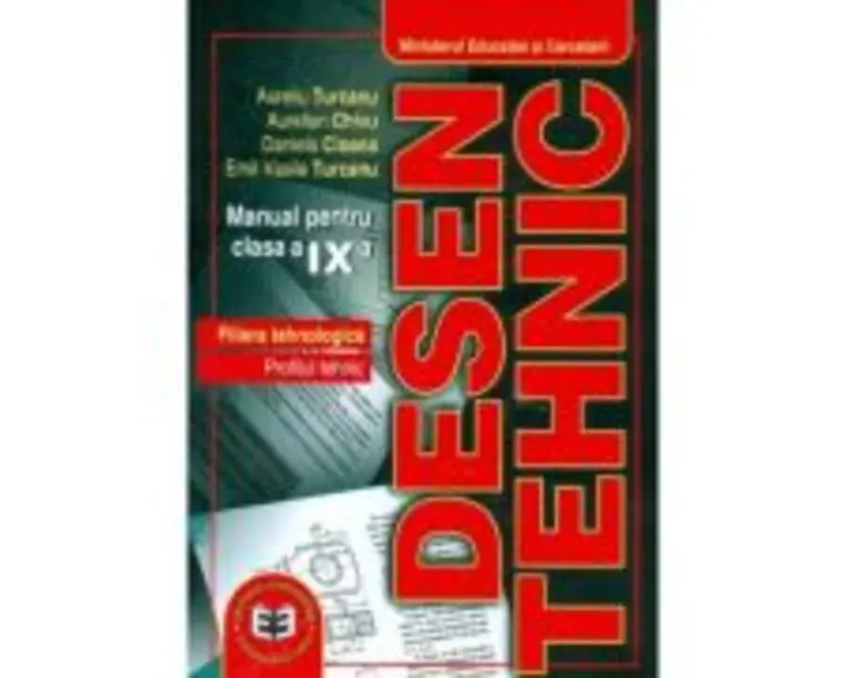 Desen tehnic. Clasa a 9-a - Aurelian Chivu