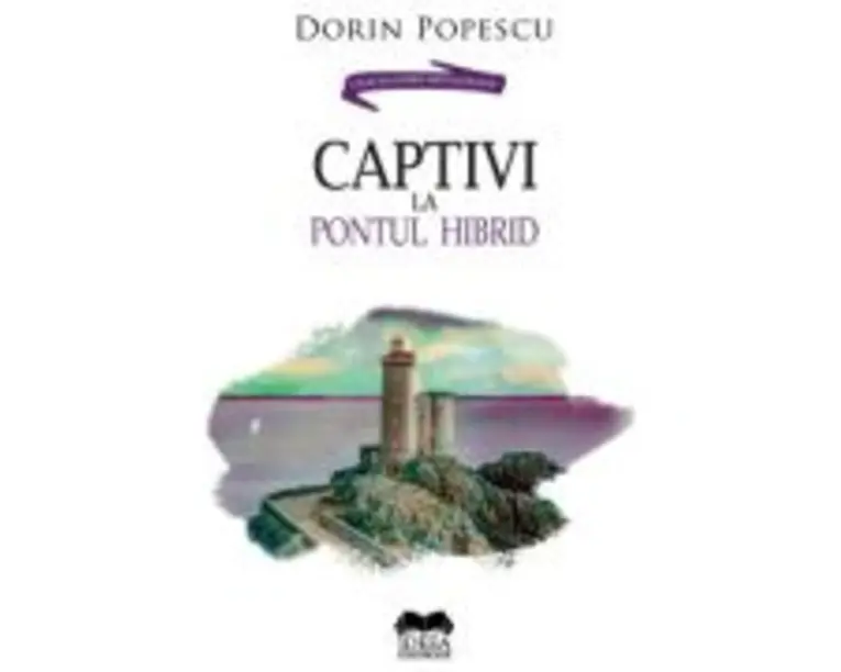 Captivi la pontul hibrid - Dorin Popescu