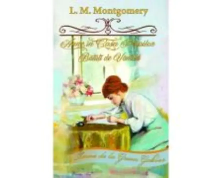 Anne, in Casa Plopilor Batuti de Vanturi - Lucy Maud Montgomery