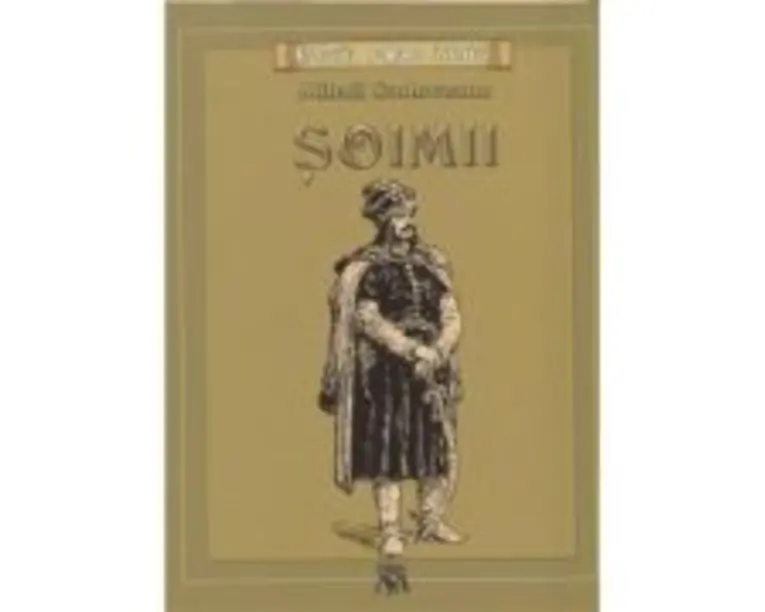 Soimii. Colectia romane istorice - Mihail Sadoveanu