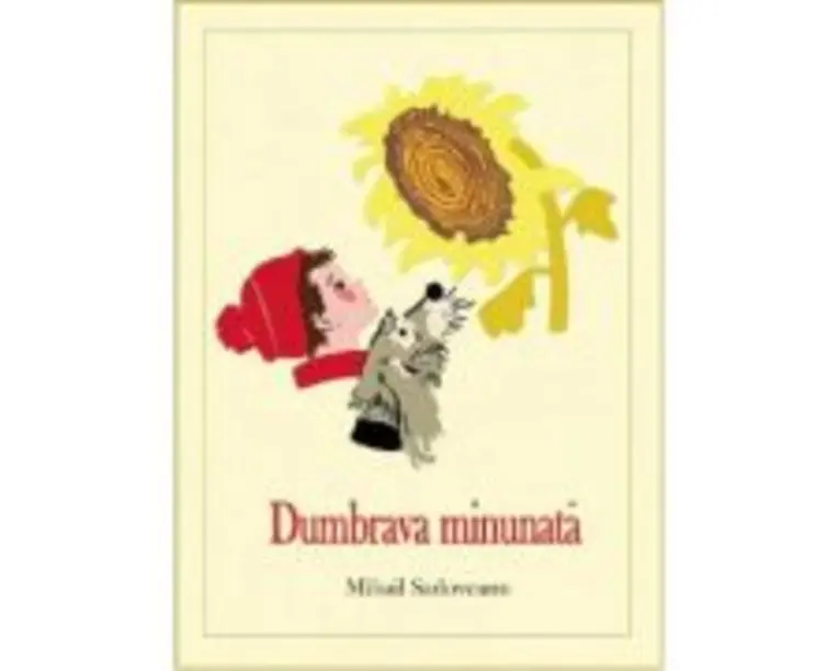 Dumbrava Minunata - Mihail Sadoveanu