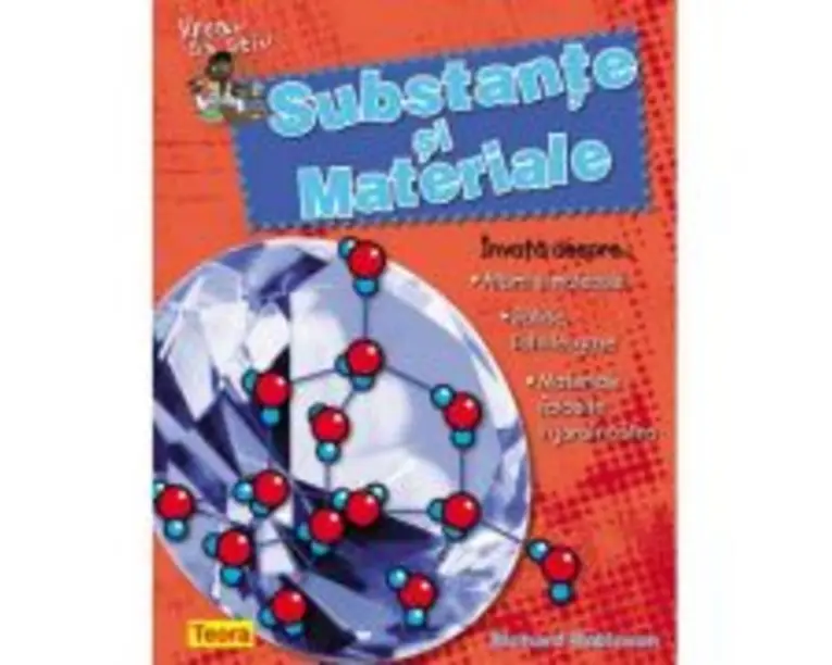Vreau sa stiu. Substante si materiale - Richard Robinson