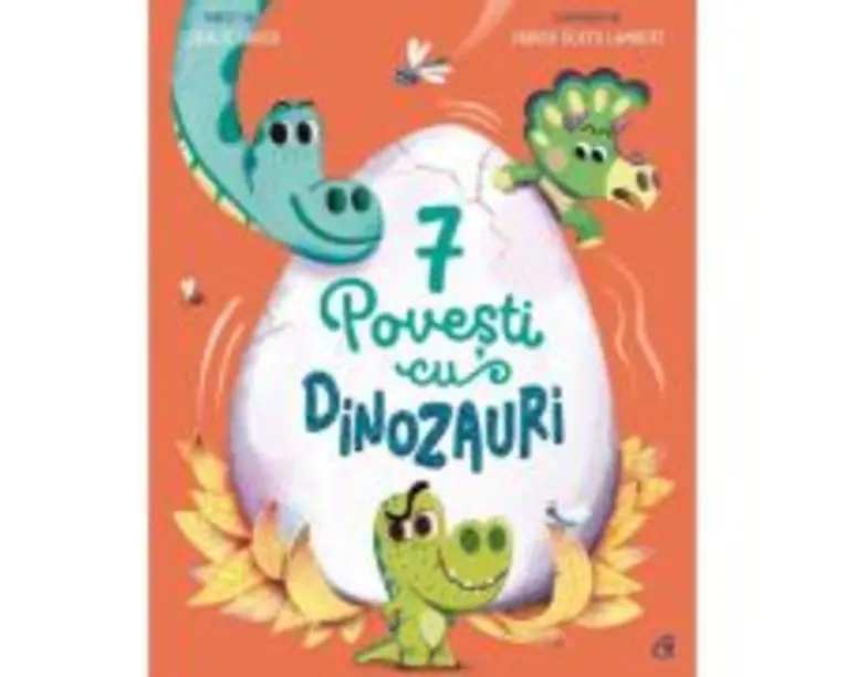 7 Povesti cu dinozauri - Coralie Saudo