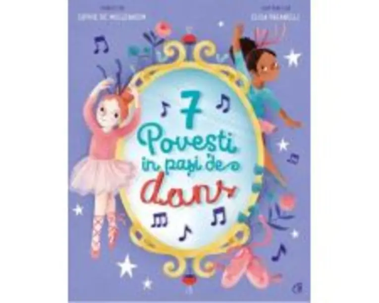 7 Povesti in pasi de dans - Sophie de Mullenheim