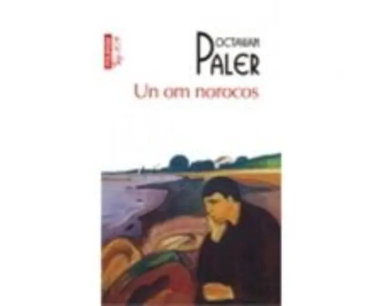 Un om norocos. Top 10+ - Octavian Paler
