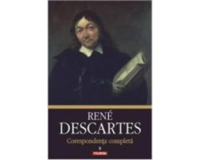 Corespondenta completa, volumul al 2-lea, 1639-1644 - Rene Descartes