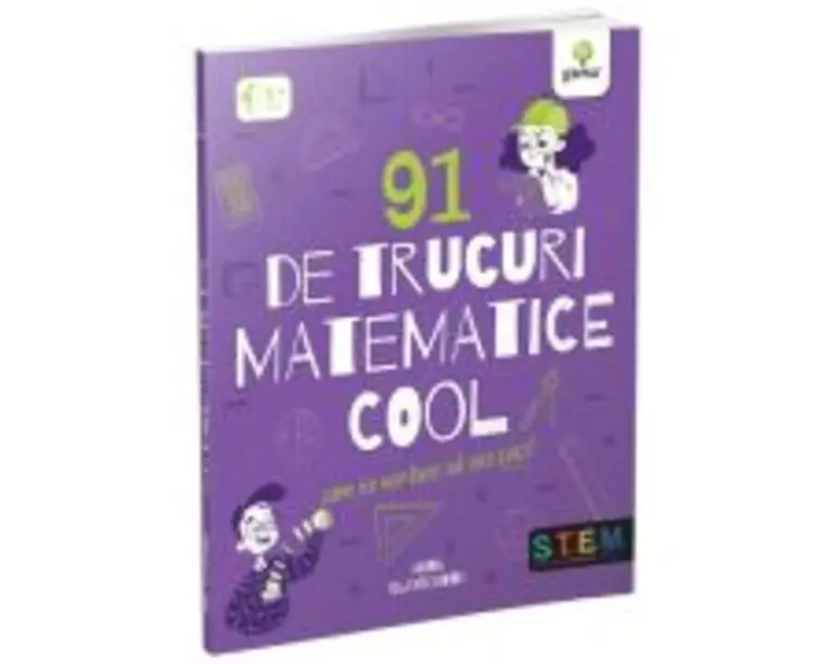91 de trucuri matematice cool - Anna Claybourne